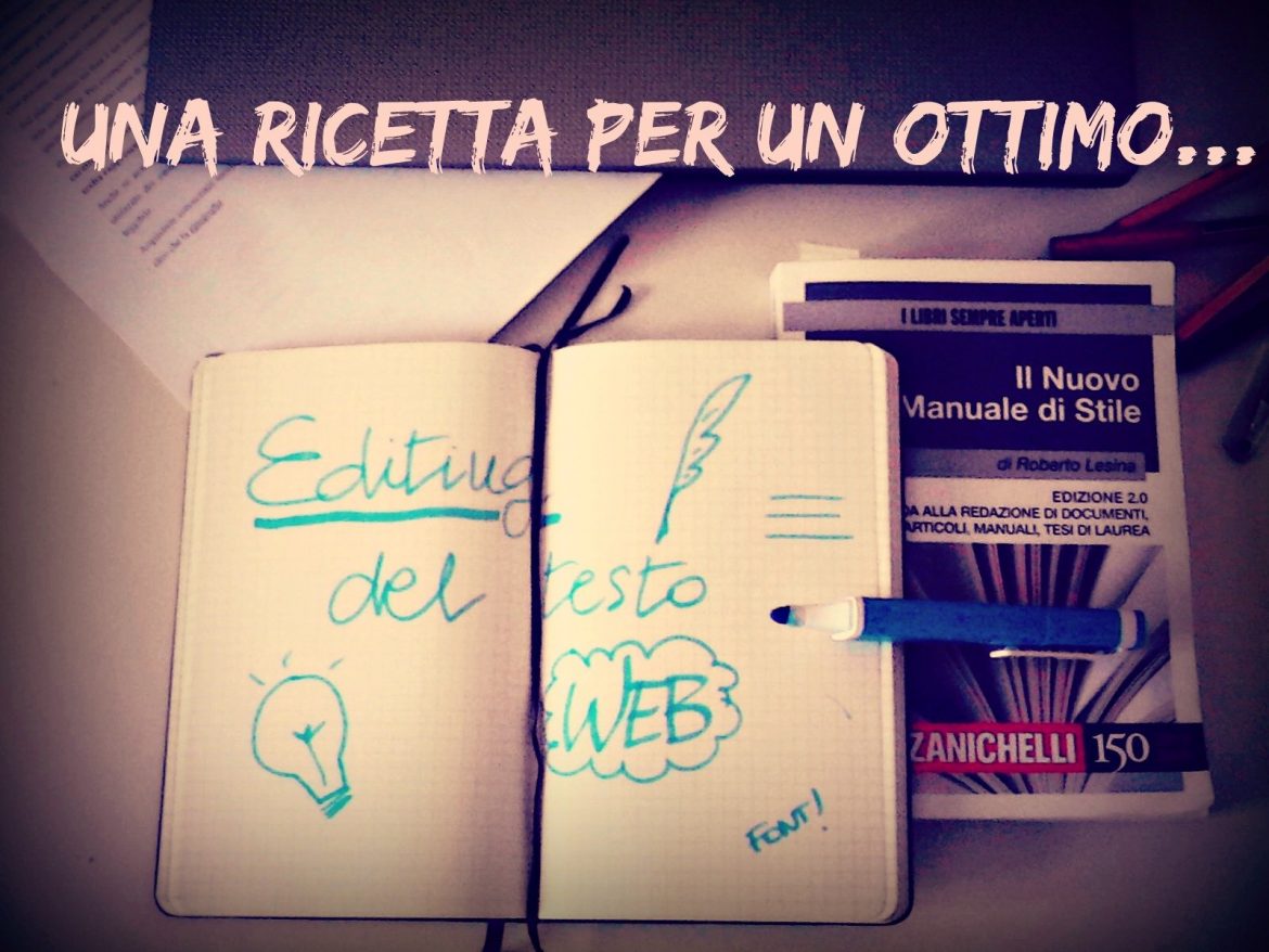 editing del testo Scrivere per il web: la ricetta per un editing ad alta… leggibilità