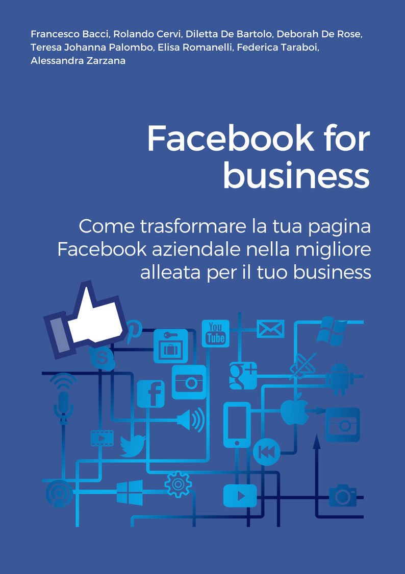 Scopri l’e-book gratuito “Come trasformare la tua pagina Facebook aziendale nella migliore alleata per il tuo business”.