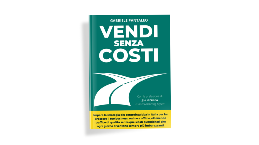 Vendi senza costi - Libro Gabriele Pantaleo