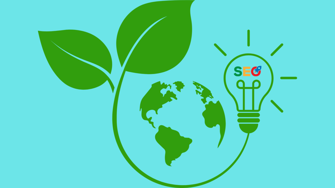Green SEO: rendi il tuo sito web ottimizzato e sostenibile